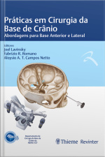 Práticas Em Cirurgia Da Base De Crânio: Abordagens Para Base Anterior E Lateral