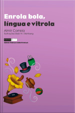 Enrola bola, língua e vitrola