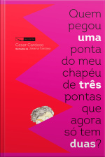 Quem pegou uma ponta do meu chapéu de três pontas que agora só tem duas?