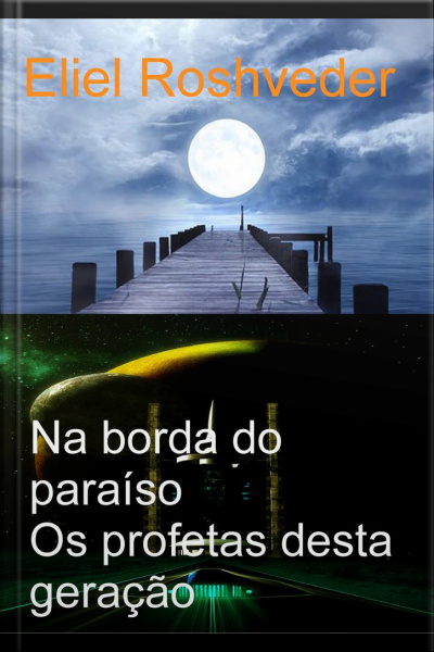 Na Borda Do Paraíso: Os Profetas Desta Geração