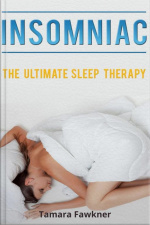 Insomniac: The Ultimate Sleep Therapy