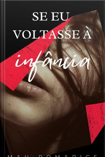 Se Eu Voltasse À Infância