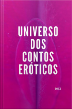 Universo Dos Contos Eróticos 002