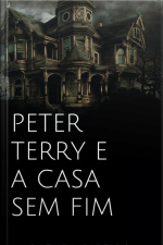 Peter Terry E A Casa Sem Fim