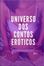 Universo Dos Contos Eróticos 003