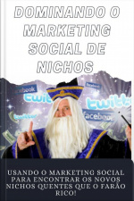 Dominando O Marketing Social De Nichos