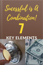 Success Is A Combination 7 Key Elements