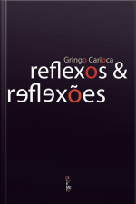 Reflexos amp Reflexões