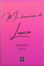 Me Chamaram De Louca
