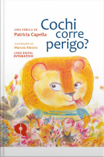 Cochi Corre Perigo?: Uma Fábula