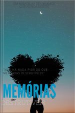 Memórias Destrutíveis