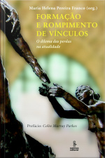 Formação E Rompimento De Vínculos: O Dilema Das Perdas Na Atualidade
