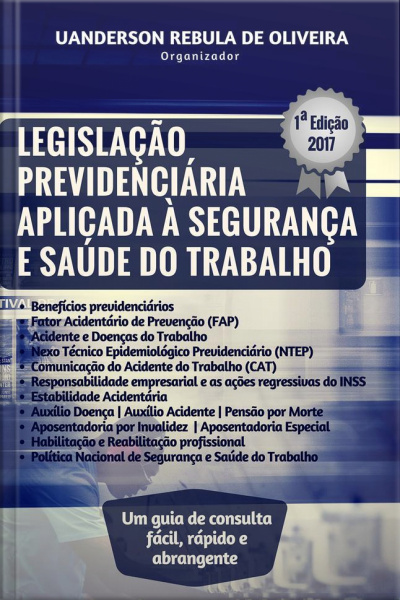 Legislação Previdenciária Aplicada À Segurança E Saúde Do Trabalho