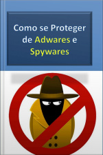 Como Se Proteger De Adwares E Spywares