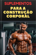 Suplementos Para A Construção Corporal