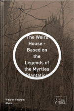 The Weird House - Based On The Legends Of The Myrtles Plantation