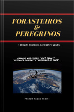 Forasteiros amp Peregrinos: A Igreja Firmada Em Cristo Jesus