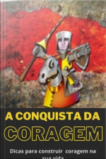 A Conquista Da Coragem