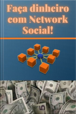Faça Dinheiro Com Network Social