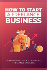 How To Start A Freelance Business