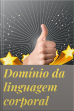 Domínio Da Linguagem Corporal