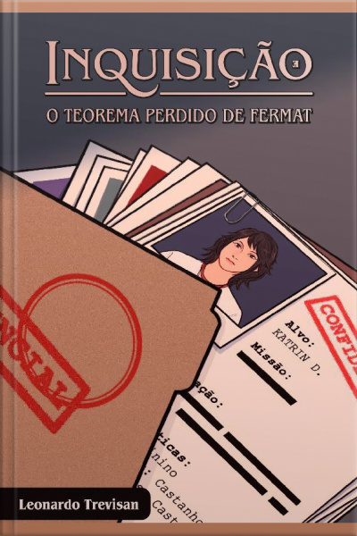Inquisição - Volume 1: O Teorema Perdido De Fermat
