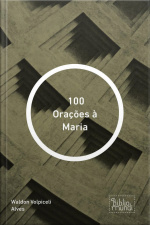 100 Orações À Maria