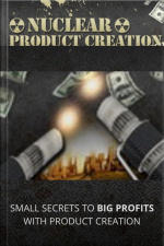 Nuclear Product Creation