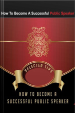 How To Become A Successful Public Speaker