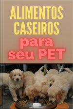 Alimentos Caseiros Para Animais
