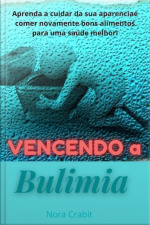 Vencendo A Bulimia