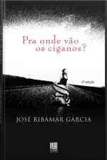 Pra Onde Vão Os Ciganos?