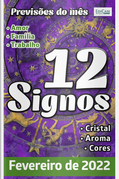 Previsões do mês Ed. 44 - 12 Signos - Fevereiro de 2022