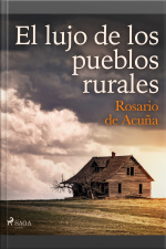El Lujo De Los Pueblos Rurales