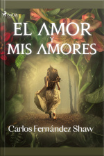 El Amor Y Mis Amores