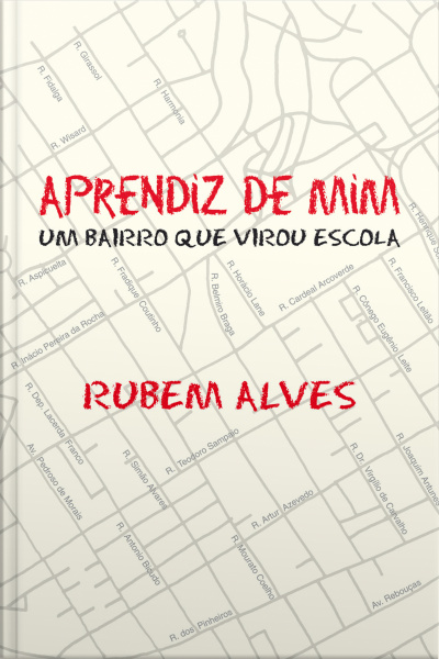 Aprendiz De Mim: Um Bairro Que Virou Escola