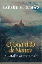 Guardião De Nature: A Batalha Contra Zenoir