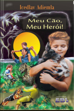 Meu Cão, Meu Herói!