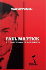 Paul Mattick E O Comunismo De Conselhos