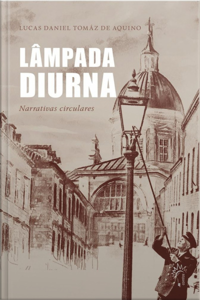 Lâmpada Diurna: Narrativas Circulares