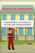 Importância Do Sindicato Na Vida Dos Trabalhadores