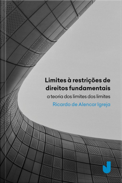 Limites Às Restrições De Direitos Fundamentais