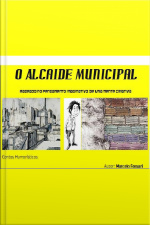 Alcaide Municipal: Baseado No Pensamento Imaginativo De Uma Mente Criativa