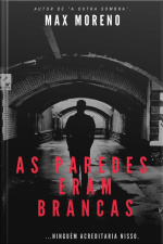 Paredes Eram Brancas