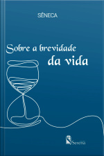 Sobre A Brevidade Da Vida