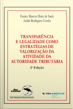 Transparência E Legalidade Como Estratégias De Valorização Da Atividade Da Autoridade Tributária