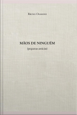 Mãos De Ninguém (pequenas Astúcias)