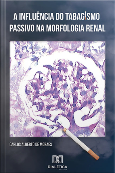 A Influência Do Tabagismo Passivo Na Morfologia Renal