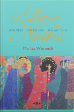 O Livro Das Noites: Memória-escritura-melancolia