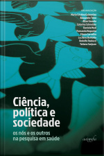Ciência, política e sociedade: os nós e os outros na pesquisa em saúde